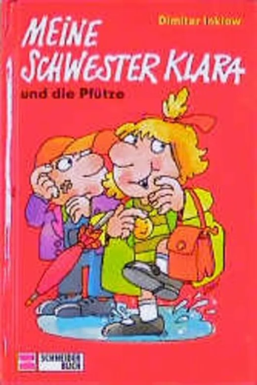 Meine Schwester Klara und die Pfütze