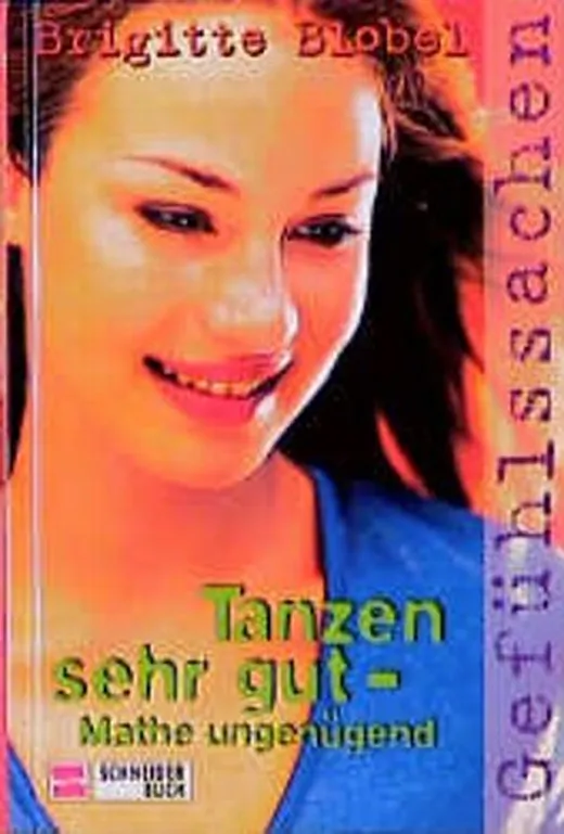 Tanzen sehr gut, Mathe ungenügend