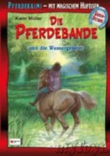 Die Pferdebande und die Wassergeister