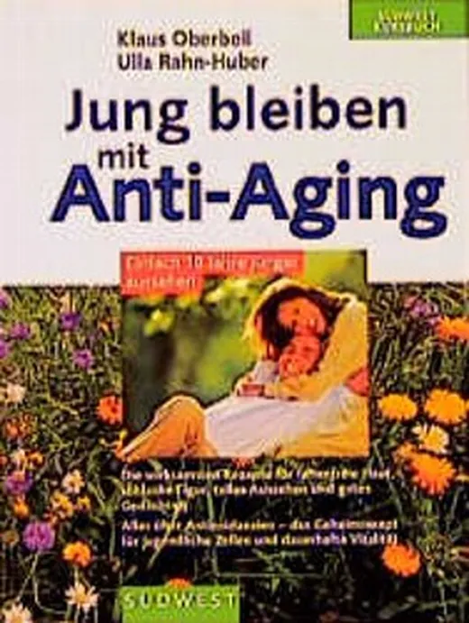 Jung bleiben mit Anti-Aging