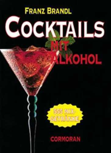 Cocktails mit Alkohol