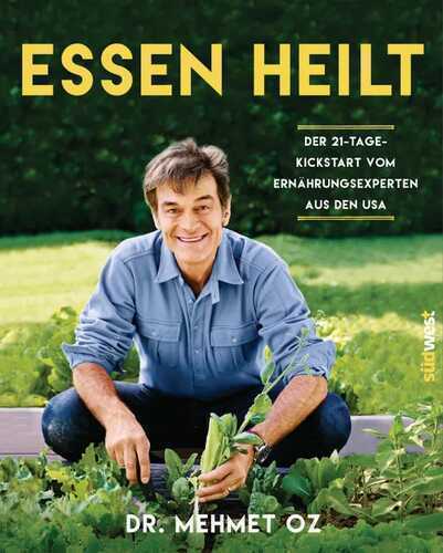 Essen heilt — Mehmet Öz