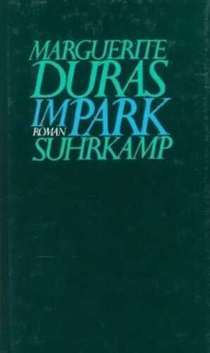 Im Park — Marguerite Duras