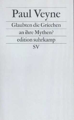 Glaubten die Griechen an ihre Mythen?