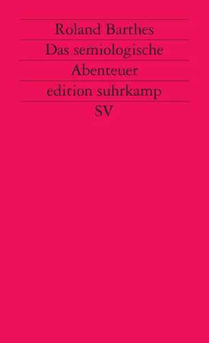 Das semiologische Abenteuer