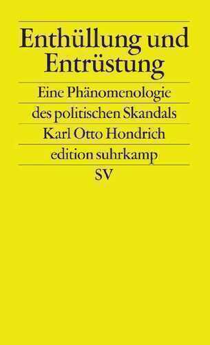 Enthüllung und Entrüstung — Karl Otto Hondrich