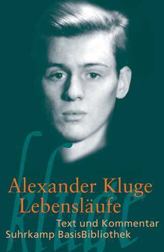 Lebensläufe — Alexander Kluge