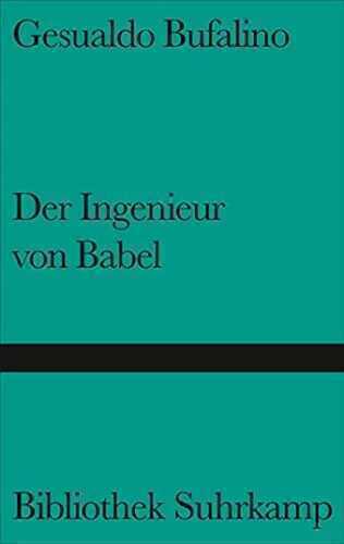 Der Ingenieur von Babel: Erzählungen (Bibliothek Suhrkamp)