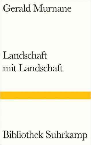 Landschaft mit Landschaft — Gerald Murnane