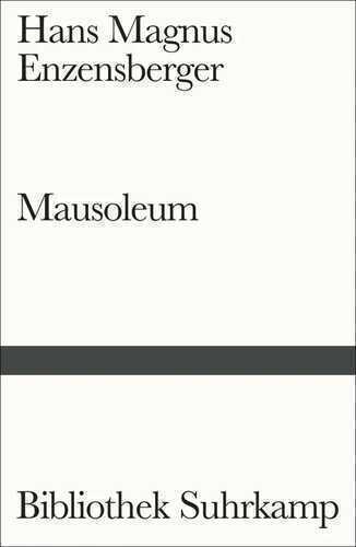 Mausoleum — Hans Magnus Enzensberger