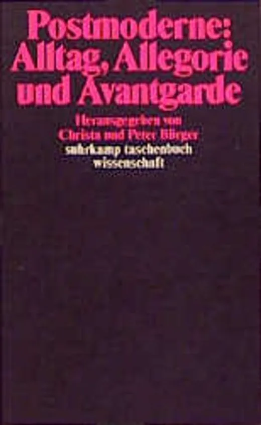 Postmoderne: Alltag, Allegorie und Avantgarde