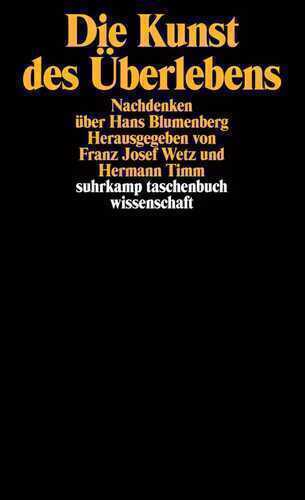 Die Kunst des Überlebens — Franz J. Wetz