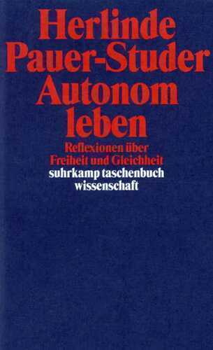 Autonom leben — Herlinde Pauer-Studer