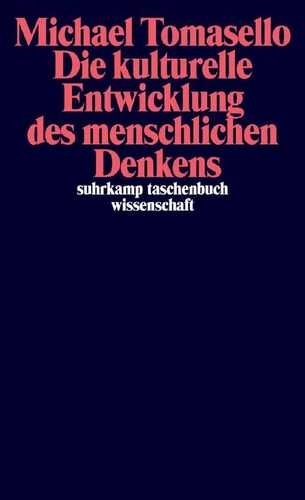 Die kulturelle Entwicklung des menschlichen Denkens