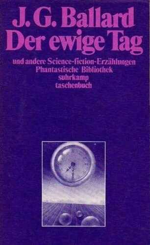 Der ewige Tag: Und andere Erzählungen (Phantastische Bibliothek)