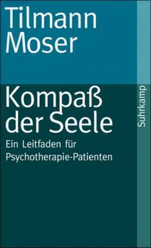 Kompaß der Seele — Tilmann Moser
