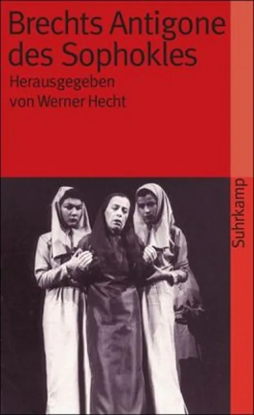 Brechts »Antigone des Sophokles«