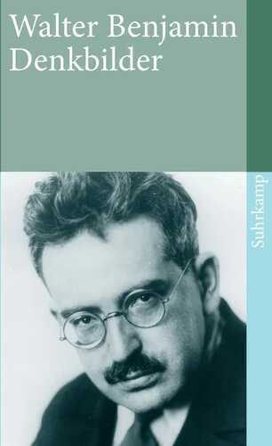 Denkbilder — Walter Benjamin