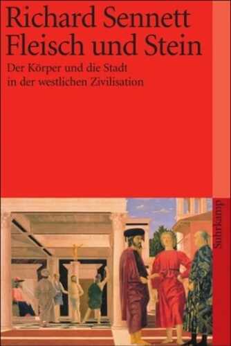 Fleisch und Stein — Richard Sennett