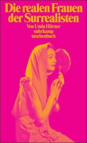 Die realen Frauen der Surrealisten