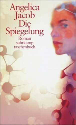 Die Spiegelung — Angelica Jacob