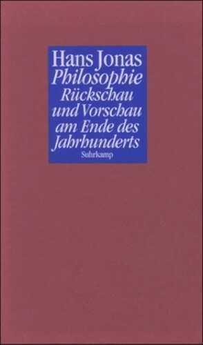 Philosophie. Rückschau und Vorschau am Ende des Jahrhunderts