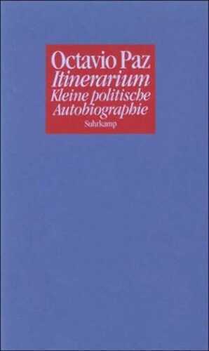 Itinerarium — Octavio Paz