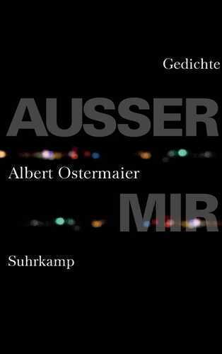 Außer mir — Albert Ostermaier