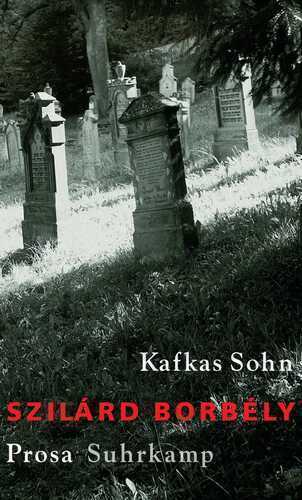 Kafkas Sohn — Szilard Borbély