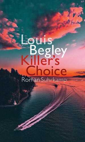 Killer's Choice — Louis Begley