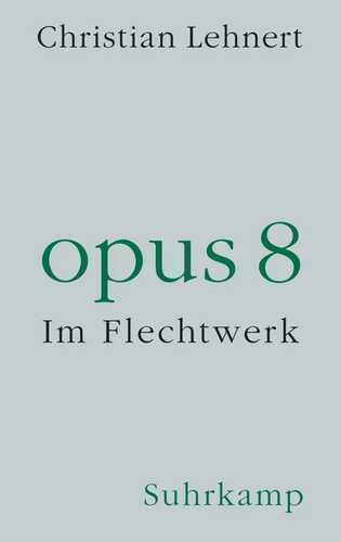 opus 8 — Christian Lehnert,