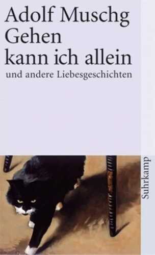 Gehen kann ich allein und andere Liebesgeschichten