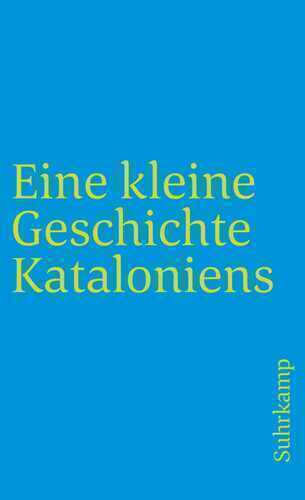 Eine kleine Geschichte Kataloniens