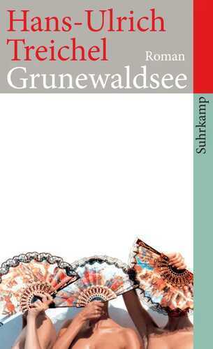 Grunewaldsee — Hans-Ulrich Treichel