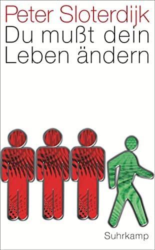 Du Mußt Dein Leben Ändern