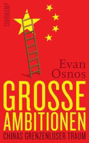 Große Ambitionen — Evan Osnos