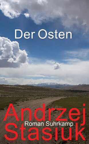 Der Osten — Andrzej Stasiuk