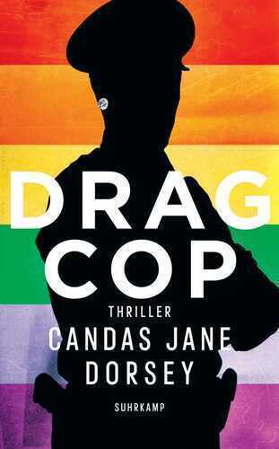 Drag Cop — Candas Jane Dorsey