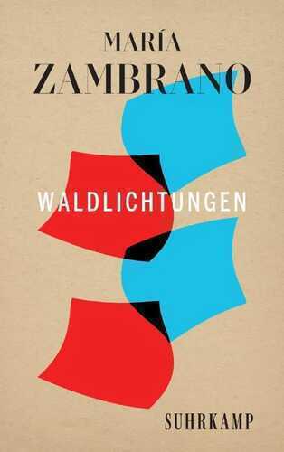 Waldlichtungen — MARIA ZAMBRANO