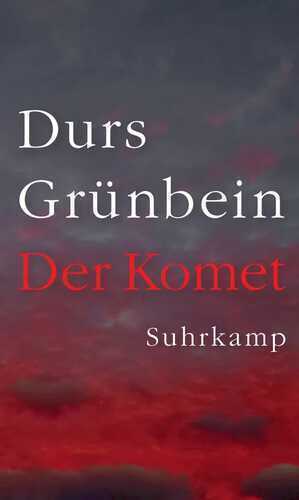 Der Komet — Durs Grunbein