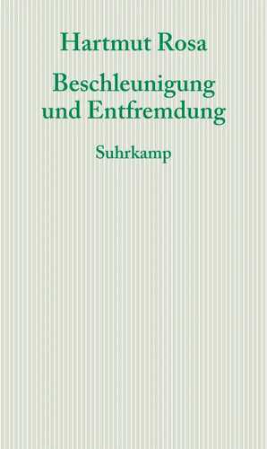 Beschleunigung und Entfremdung