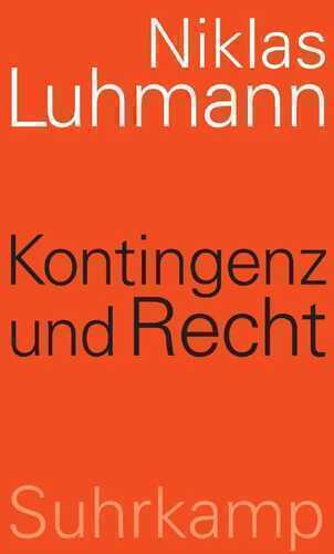 Kontingenz und Recht — Niklas Luhmann
