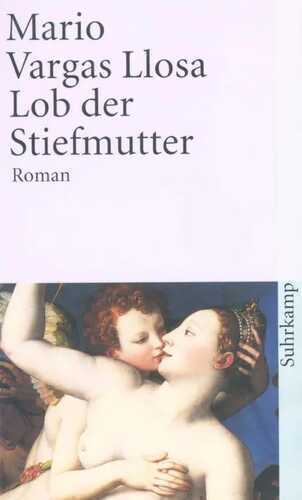 Lob der Stiefmutter — Mario Vargas Llosa