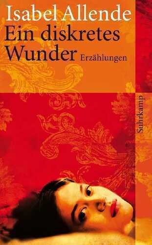 Ein diskretes Wunder — Isabel Allende