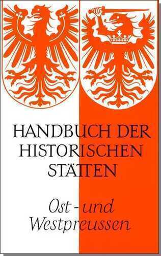 Handbuch der historischen Stätten Deutschlands / Ost- und Westpreussen