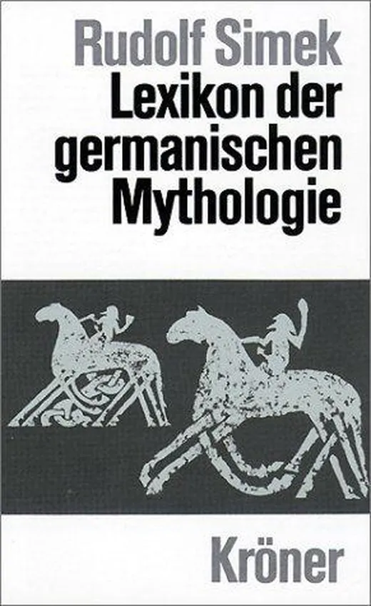 Lexikon der germanischen Mythologie (Kröners Taschenausgaben (KTA))