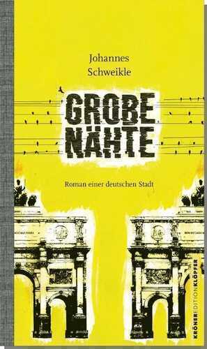 Grobe Nähte — Johannes Schweikle
