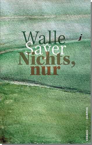 Nichts, nur — Walle Sayer
