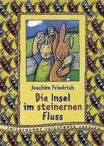 Die Insel im steinernen Fluss