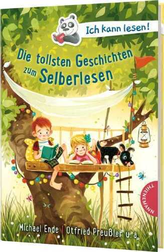 Ich kann lesen!: Die tollsten Geschichten zum Selberlesen